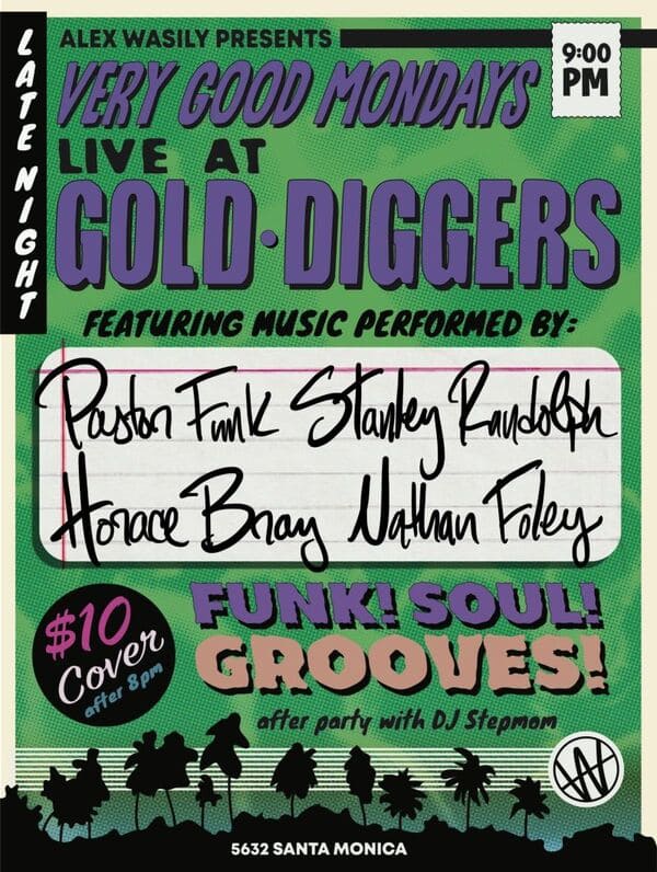 Gold-diggers Very Good Mondays