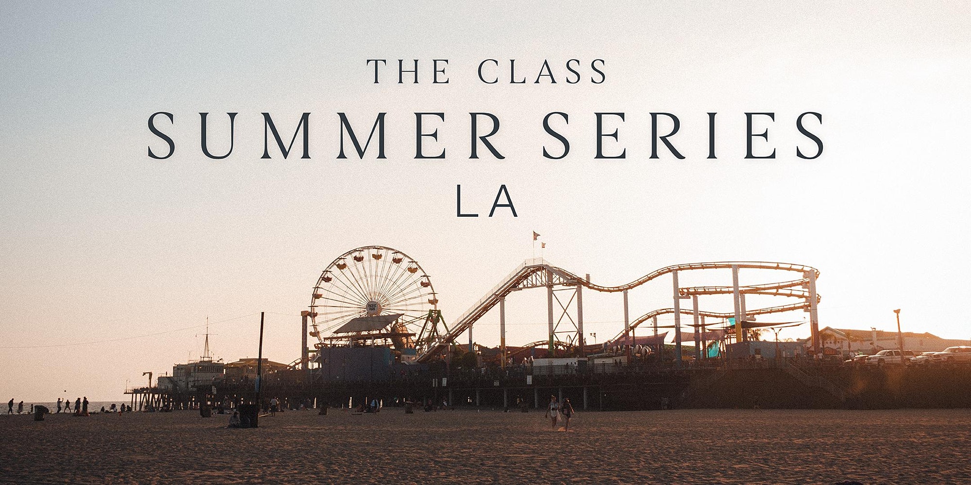 The Class’s Summer Series at Santa Monica Pier