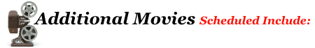 ADDITIONAL MOVIES Scheduled Include copy