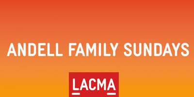 LACMA-Andell-Family-Sundays_4x2